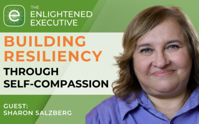 Building resiliency through self-compassion (feat. Sharon Salzberg)