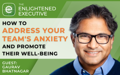 How to address your team’s anxiety and promote their well-being (feat. Gaurav Bhatnagar)