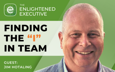 Finding the “I” in Team (feat. Jim Hotaling)
