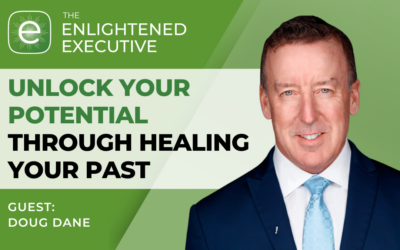 Unlock Your Potential Through Healing Your Past (feat. Doug Dane)