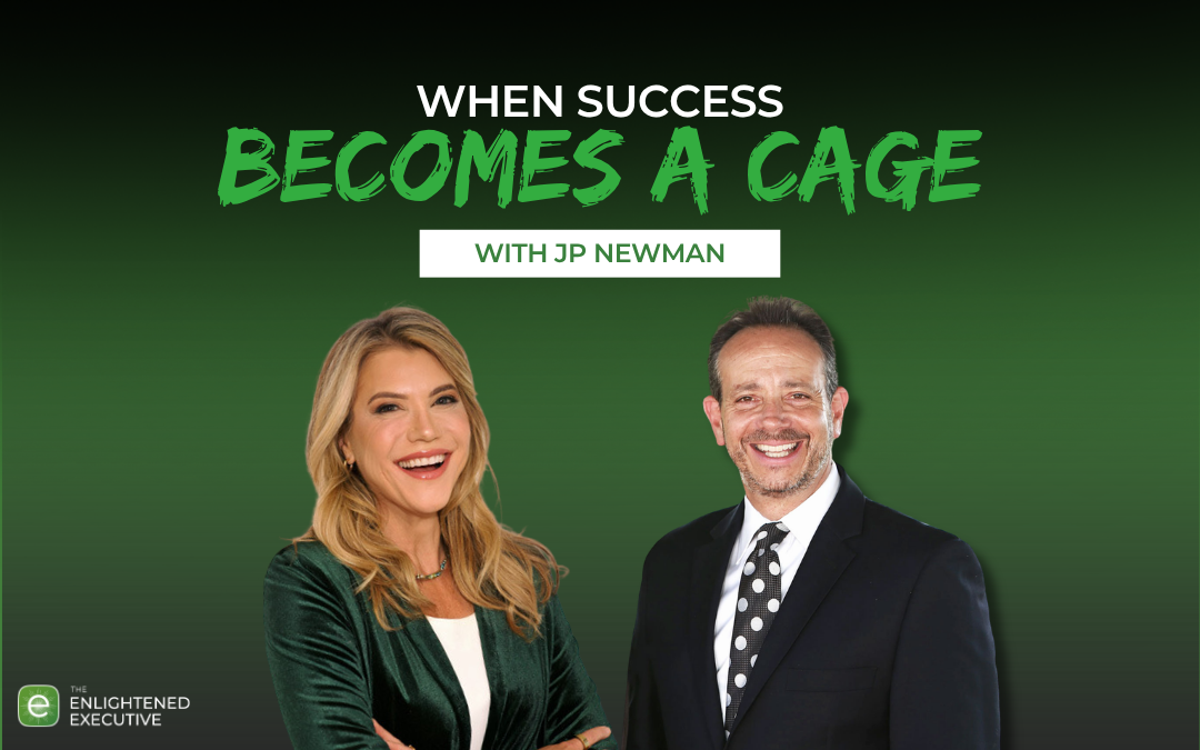 When Success Becomes a Cage: Why Leaders Need a Bigger Definition of Wealth