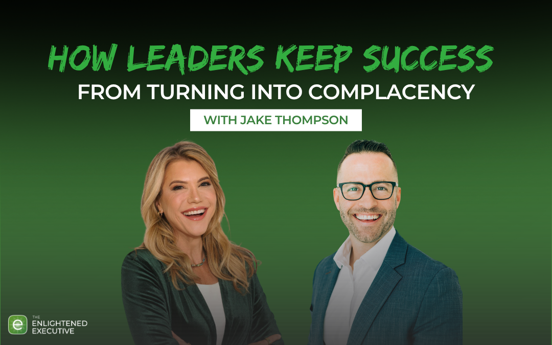 How Leaders Keep Success From Turning Into Complacency